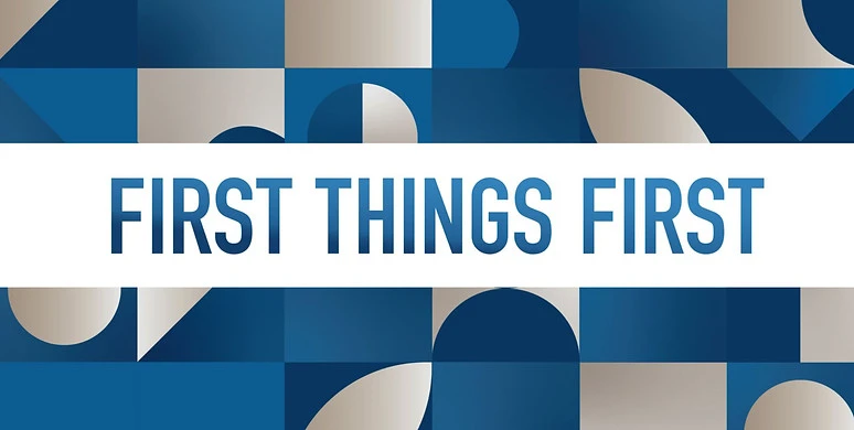 first things first 16 9.jpg