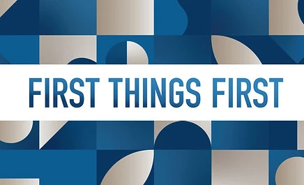 first things first 16 9.jpg